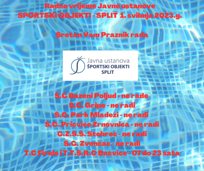 Radno vrijeme Javne ustanove ŠPORTSKI OBJEKTI – SPLIT (2)