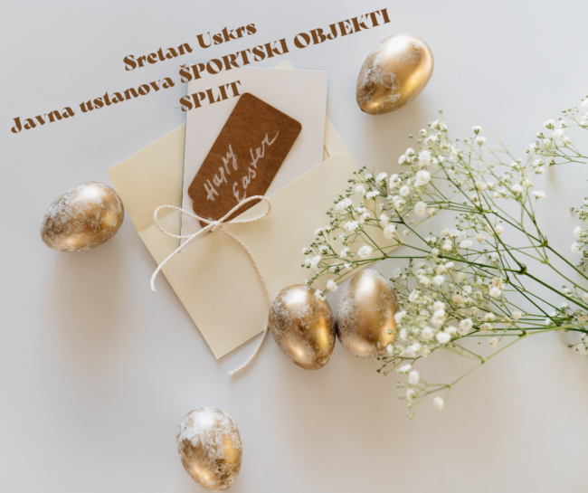 Sretan Uskrs Javna ustanova ŠPORTSKI OBJEKTI -SPLIT